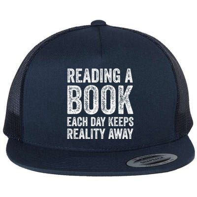 Book A Day Keeps Reality Away Avid Book Reader Gift Flat Bill Trucker Hat