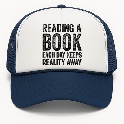 Book A Day Keeps Reality Away Avid Book Reader Gift Trucker Hat