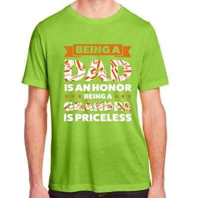 Being A Dad Is An Honor Being A Grandpa Family Gift Adult ChromaSoft Performance T-Shirt