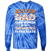 Being A Dad Is An Honor Being A Grandpa Family Gift Tie-Dye Long Sleeve Shirt