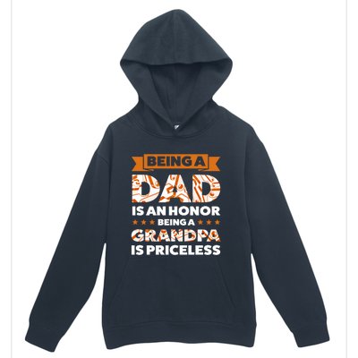 Being A Dad Is An Honor Being A Grandpa Family Gift Urban Pullover Hoodie