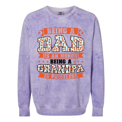 Being A Dad Is An Honor Being A Grandpa Graddad Gift Colorblast Crewneck Sweatshirt