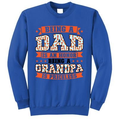 Being A Dad Is An Honor Being A Grandpa Graddad Gift Sweatshirt