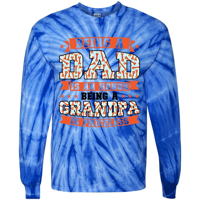 Being A Dad Is An Honor Being A Grandpa Graddad Gift Tie-Dye Long Sleeve Shirt