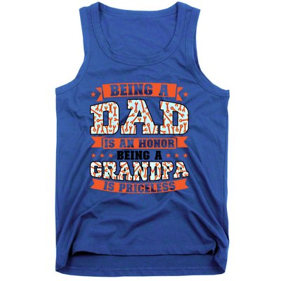 Being A Dad Is An Honor Being A Grandpa Graddad Gift Tank Top