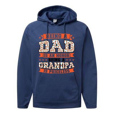 Being A Dad Is An Honor Being A Grandpa Graddad Gift Performance Fleece Hoodie