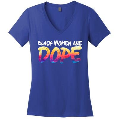 Black Are Dope Black History Month Afrocentric Gift Women's V-Neck T-Shirt