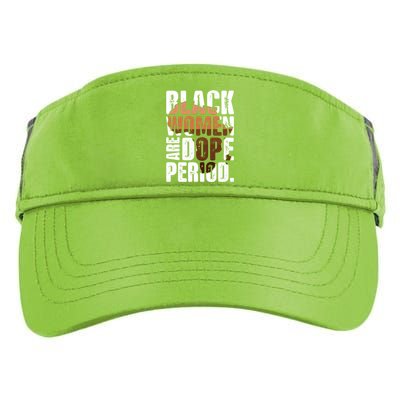 Black Are Dope Melanin Juneteenth Black History Month Cute Gift Adult Drive Performance Visor