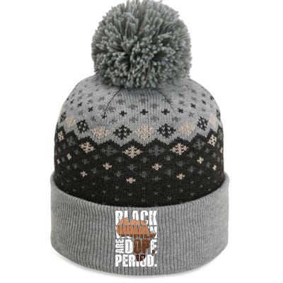 Black Are Dope Melanin Juneteenth Black History Month Cute Gift The Baniff Cuffed Pom Beanie