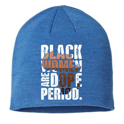 Black Are Dope Melanin Juneteenth Black History Month Cute Gift Sustainable Beanie