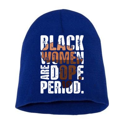 Black Are Dope Melanin Juneteenth Black History Month Cute Gift Short Acrylic Beanie