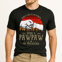Being A Dad Is An Honor Being A Pawpaw Is Priceless Gift Cooling Performance Crew T-Shirt