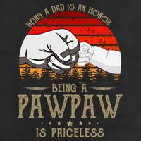 Being A Dad Is An Honor Being A Pawpaw Is Priceless Gift 11oz C Handle Ceramic Mug