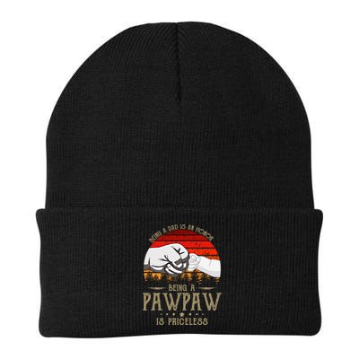 Being A Dad Is An Honor Being A Pawpaw Is Priceless Gift Beanie