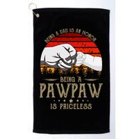 Being A Dad Is An Honor Being A Pawpaw Is Priceless Gift Golf Towel