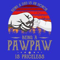 Being A Dad Is An Honor Being A Pawpaw Is Priceless Gift 16 in Basic Backpack