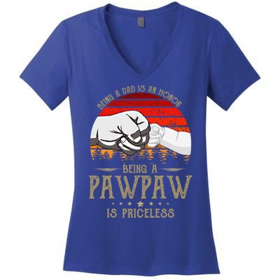 Being A Dad Is An Honor Being A Pawpaw Is Priceless Gift Women's V-Neck T-Shirt