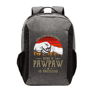 Being A Dad Is An Honor Being A Pawpaw Is Priceless Gift Vector Backpack