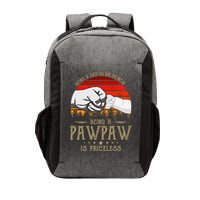 Being A Dad Is An Honor Being A Pawpaw Is Priceless Gift Vector Backpack