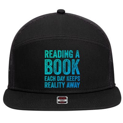 Book A Day Keeps Reality Away Avid Book Reader Gift 7 Panel Mesh Trucker Snapback Hat