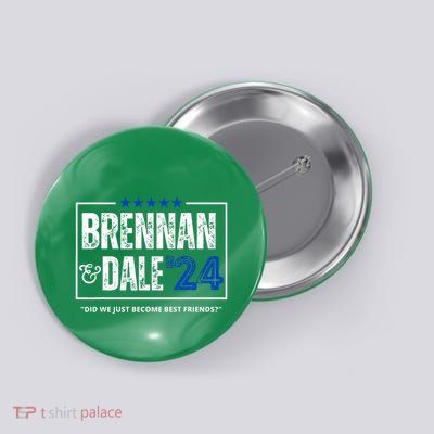 Brennan And Dale 2024 Button