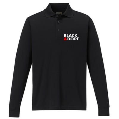 Black And Dope Great Gift Crafted For Black Culture Cool Gift Performance Long Sleeve Polo