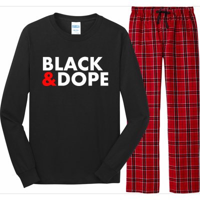 Black And Dope Great Gift Crafted For Black Culture Cool Gift Long Sleeve Pajama Set