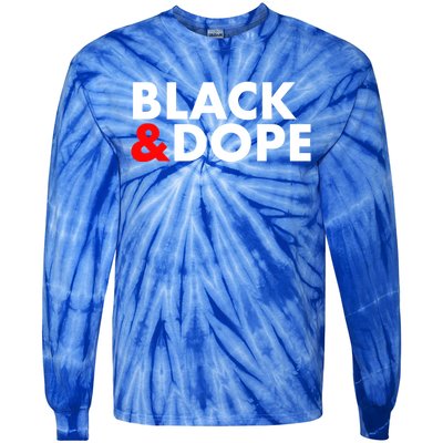 Black And Dope Great Gift Crafted For Black Culture Cool Gift Tie-Dye Long Sleeve Shirt