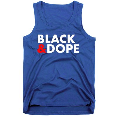 Black And Dope Great Gift Crafted For Black Culture Cool Gift Tank Top