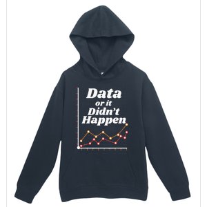 Behavior Analyst Data Or It Didnt Happen Urban Pullover Hoodie