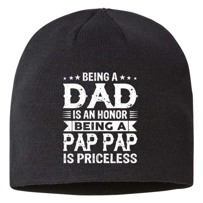 Being A Dad Is An Honor Being A Pap Pap Is Priceless Sustainable Beanie