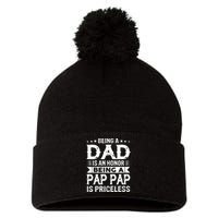 Being A Dad Is An Honor Being A Pap Pap Is Priceless Pom Pom 12in Knit Beanie