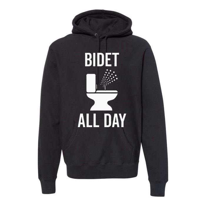 Bidet All Day Bidet Awareness For Good Toilet Health Premium Hoodie