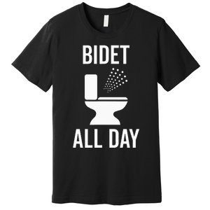 Bidet All Day Bidet Awareness For Good Toilet Health Premium T-Shirt