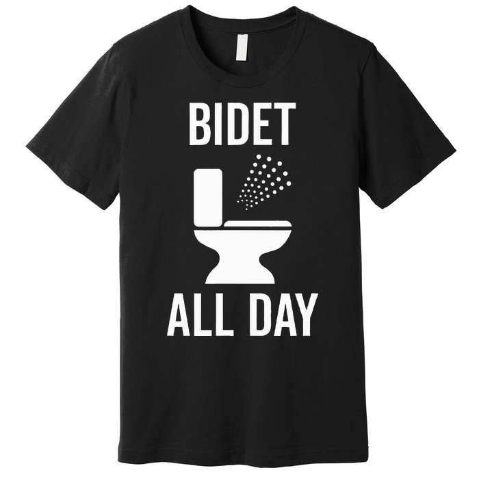 Bidet All Day Bidet Awareness For Good Toilet Health Premium T-Shirt