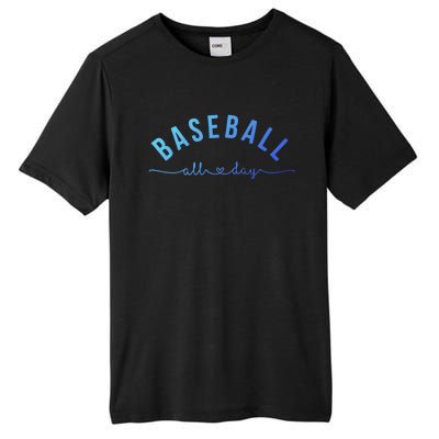 Baseball All Day Baseball Mom Gift Baseball Mom Gift Tall Fusion ChromaSoft Performance T-Shirt