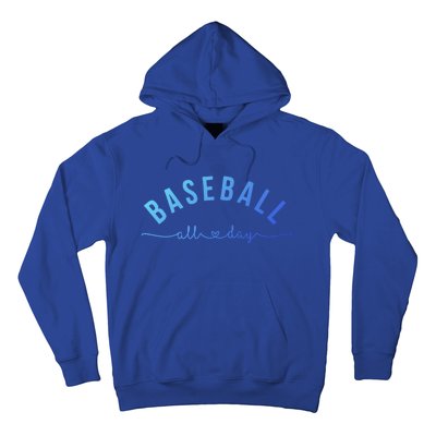 Baseball All Day Baseball Mom Gift Baseball Mom Gift Hoodie