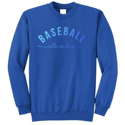 Baseball All Day Baseball Mom Gift Baseball Mom Gift Sweatshirt