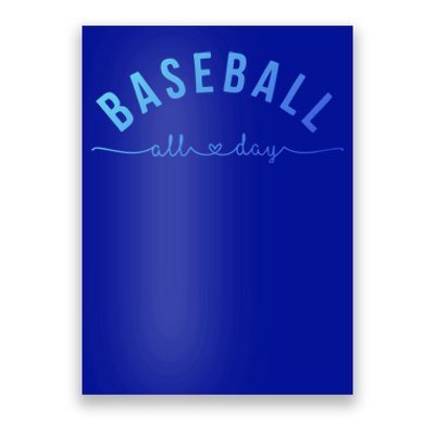 Baseball All Day Baseball Mom Gift Baseball Mom Gift Poster