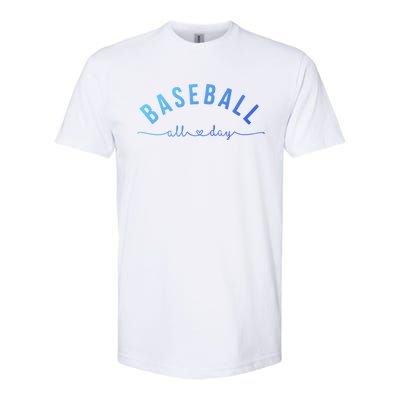 Baseball All Day Baseball Mom Gift Baseball Mom Gift Softstyle® CVC T-Shirt