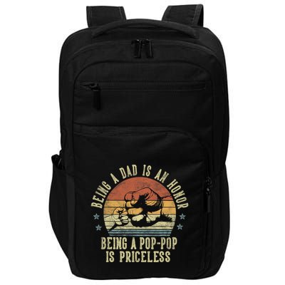 Being A Dad Is An Honor Being A Poppop Is Priceless Poppop Impact Tech Backpack