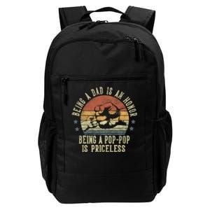 Being A Dad Is An Honor Being A Poppop Is Priceless Poppop Daily Commute Backpack