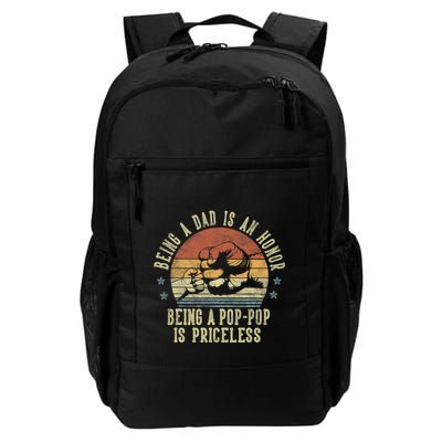 Being A Dad Is An Honor Being A Poppop Is Priceless Poppop Daily Commute Backpack
