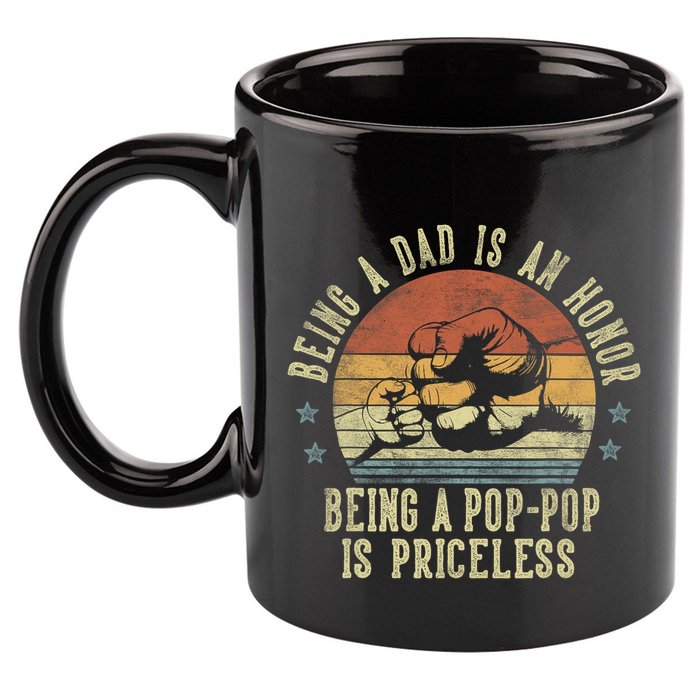 Being A Dad Is An Honor Being A Poppop Is Priceless Poppop 11oz C Handle Ceramic Mug