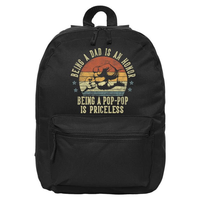 Being A Dad Is An Honor Being A Poppop Is Priceless Poppop 16 in Basic Backpack