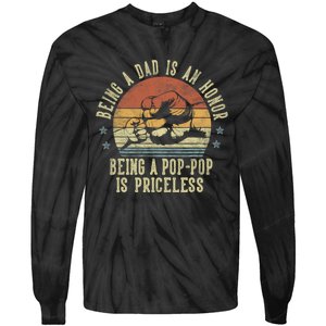 Being A Dad Is An Honor Being A Poppop Is Priceless Poppop Tie-Dye Long Sleeve Shirt