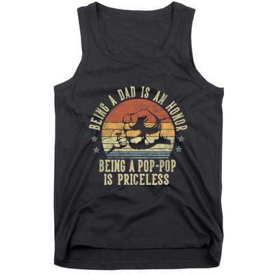 Being A Dad Is An Honor Being A Poppop Is Priceless Poppop Tank Top