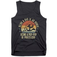 Being A Dad Is An Honor Being A Poppop Is Priceless Poppop Tank Top