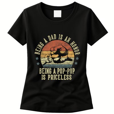 Being A Dad Is An Honor Being A Poppop Is Priceless Poppop Womens T-Shirt
