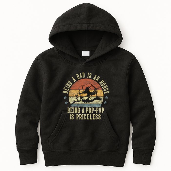 Being A Dad Is An Honor Being A Poppop Is Priceless Poppop Kids Hoodie